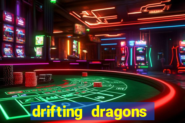 drifting dragons vai ter 2 temporada